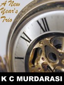 A New Year's Trio - three short stories about new beginnings, new romance, and New Year